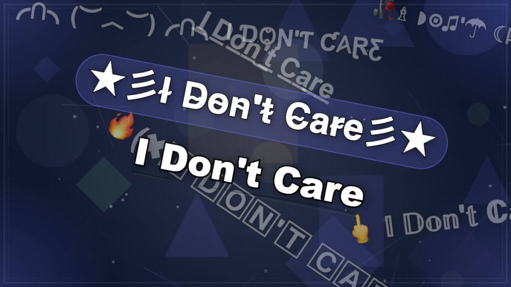 I don't care stylish name