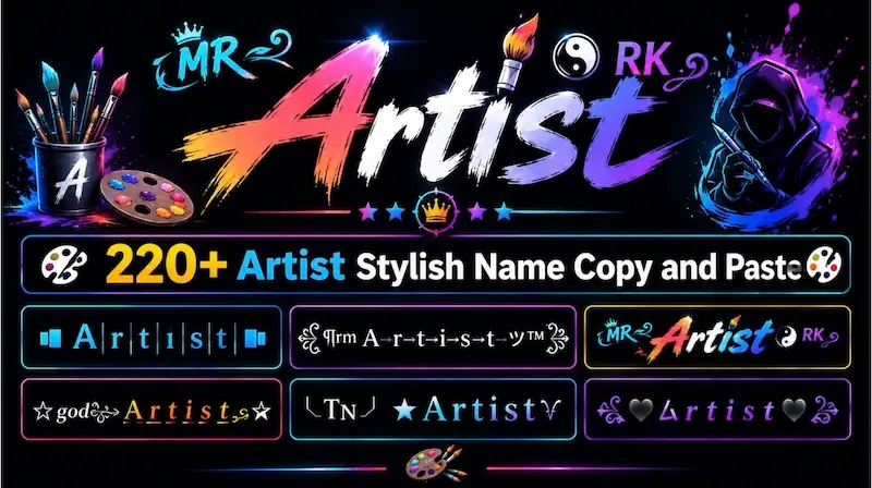 Copy and Paste 180+ Artist Stylish Name