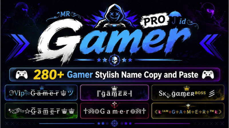 280+ Copy and Paste Gamer stylish name