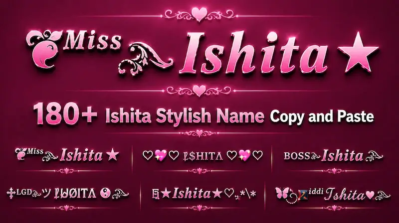 Copy and Paste 180+ Ishita Stylish Name