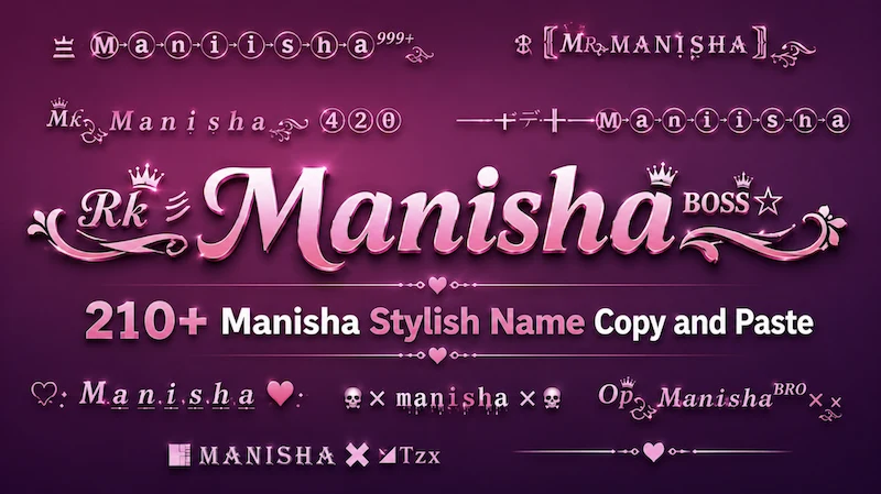 Copy and Paste 210+ Manisha stylish name
