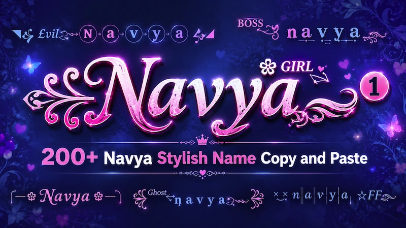 Copy and Paste 200+ Navya Stylish Name