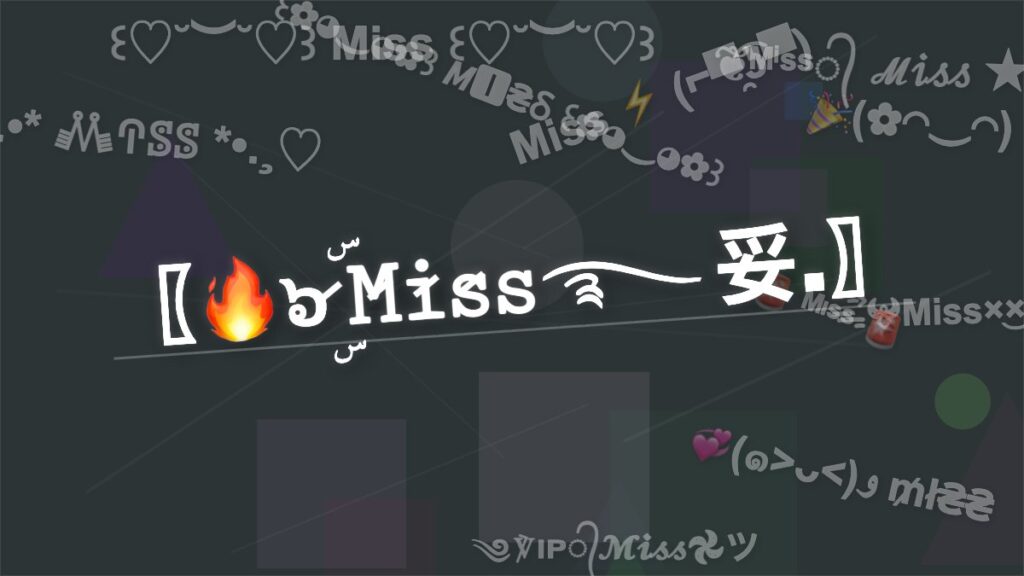❖ᴹⁱˢˢ᭄𝓜𝓲𝓼𝓼❀࿐ – Miss Stylish Name