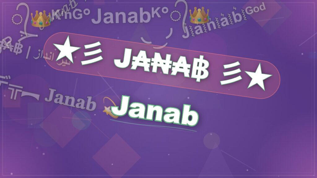 ★彡 J₳₦₳฿ 彡★ – Janab Stylish Name
