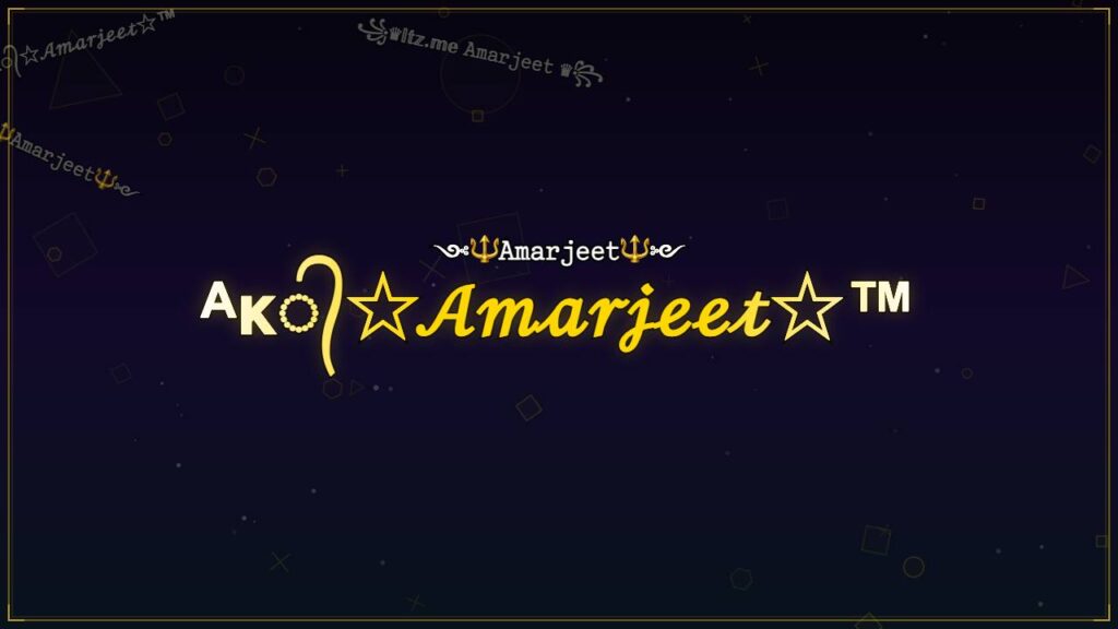 ᴬᴋ᭄☆𝒜𝓂𝒶𝓇𝒿ℯℯ𝓉☆™ – Amarjeet Stylish Name