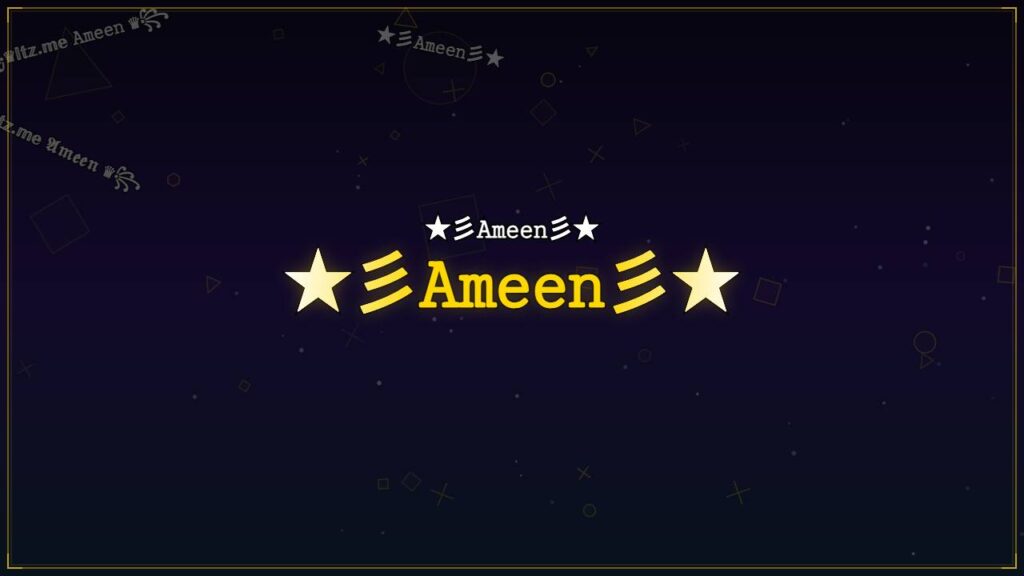 ★彡𝙰𝚖𝚎𝚎𝚗彡★ – Ameen Stylish Name