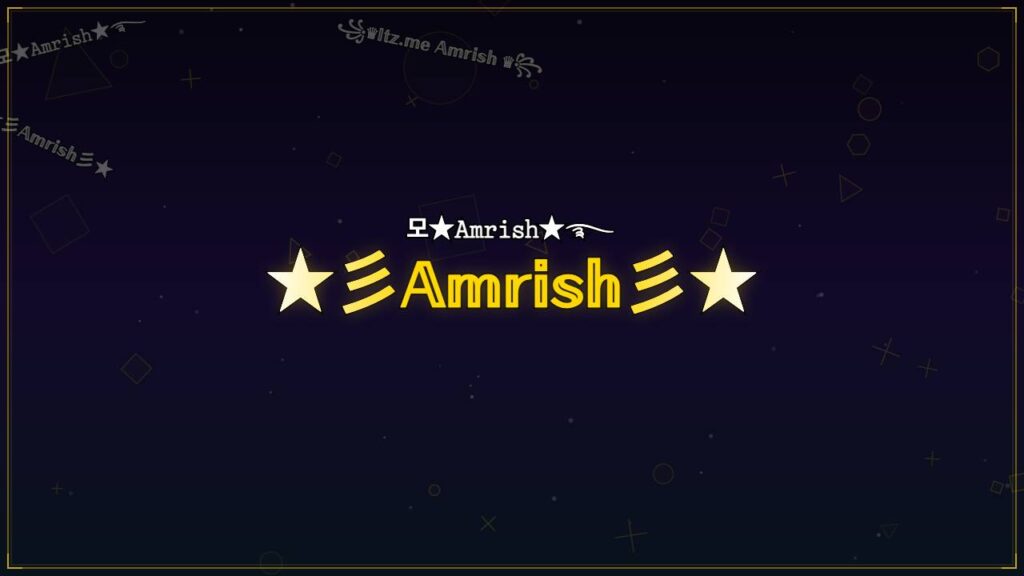 ★彡𝔸𝕞𝕣𝕚𝕤𝕙彡★ – Amrish Stylish Name