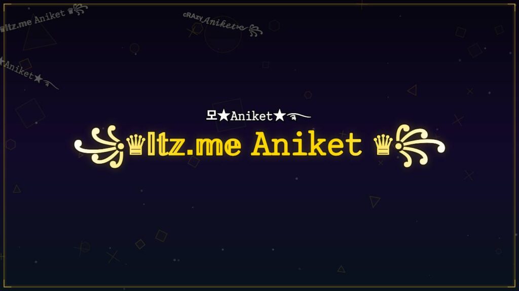 ꧁♛𝕀𝕥𝕫.𝕞𝕖 𝙰𝚗𝚒𝚔𝚎𝚝 ♛꧂ – Aniket Stylish Name