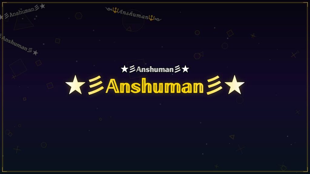 ★彡𝔸𝕟𝕤𝕙𝕦𝕞𝕒𝕟彡★ – Anshuman Stylish Name