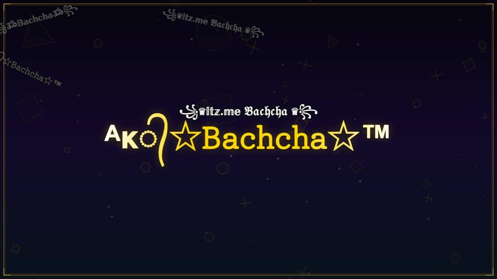 ᴬᴋ᭄☆𝙱𝚊𝚌𝚑𝚌𝚑𝚊☆™ – Bachcha Stylish Name