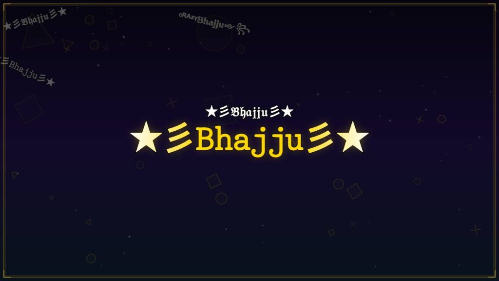 ★彡𝙱𝚑𝚊𝚓𝚓𝚞彡★ – Bhajju Stylish Name