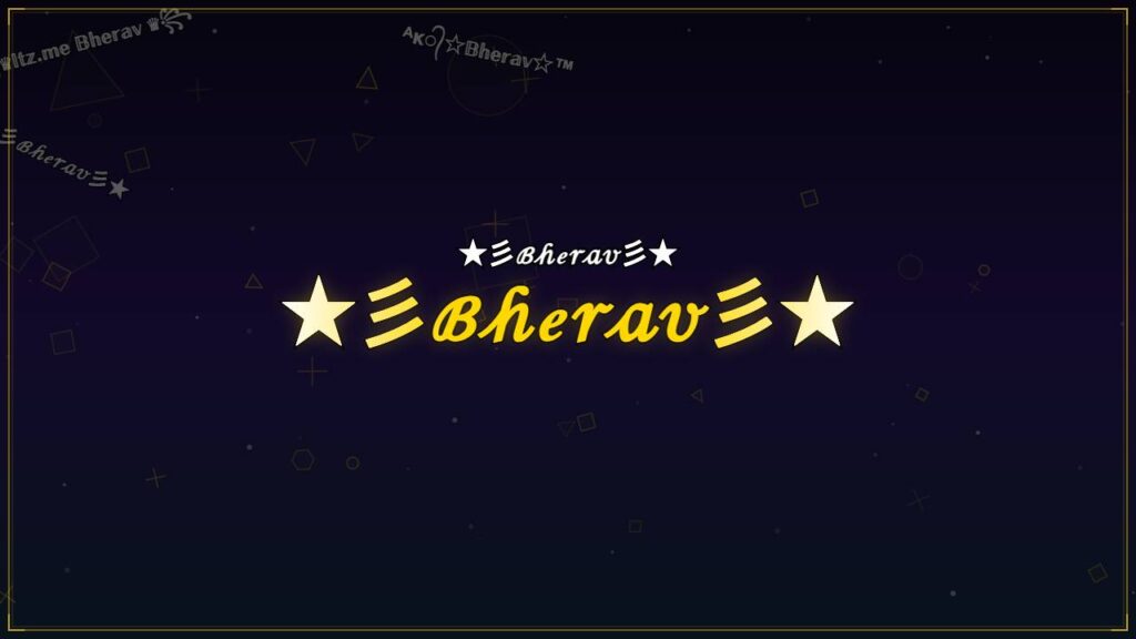 ★彡ℬ𝒽ℯ𝓇𝒶𝓋彡★ – Bherav Stylish Name