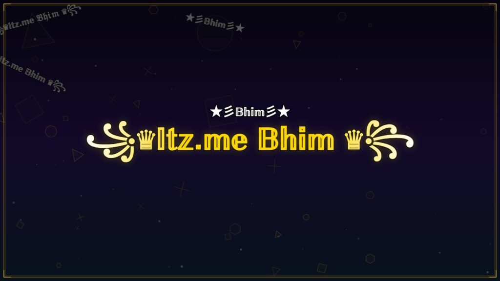 ꧁♛𝕀𝕥𝕫.𝕞𝕖 𝔹𝕙𝕚𝕞 ♛꧂ – Bhim Stylish Name