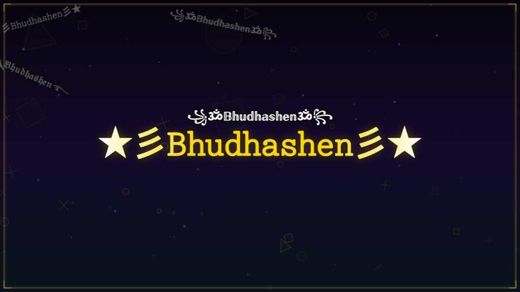 ★彡𝙱𝚑𝚞𝚍𝚑𝚊𝚜𝚑𝚎𝚗彡★ – Bhudhashen Stylish Name