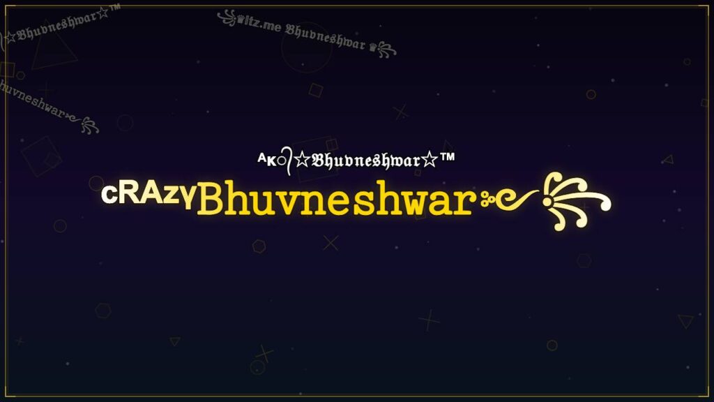 ᶜᴿᴬᶻᵞ𝙱𝚑𝚞𝚟𝚗𝚎𝚜𝚑𝚠𝚊𝚛༻꧂ – Bhuvneshwar Stylish Name