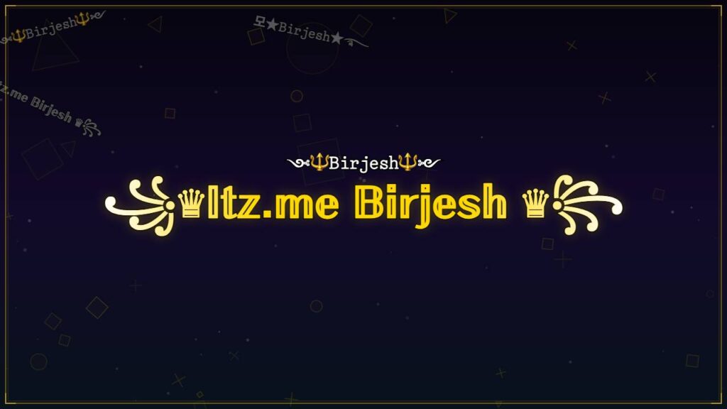 ꧁♛𝕀𝕥𝕫.𝕞𝕖 𝔹𝕚𝕣𝕛𝕖𝕤𝕙 ♛꧂ – Birjesh Stylish Name