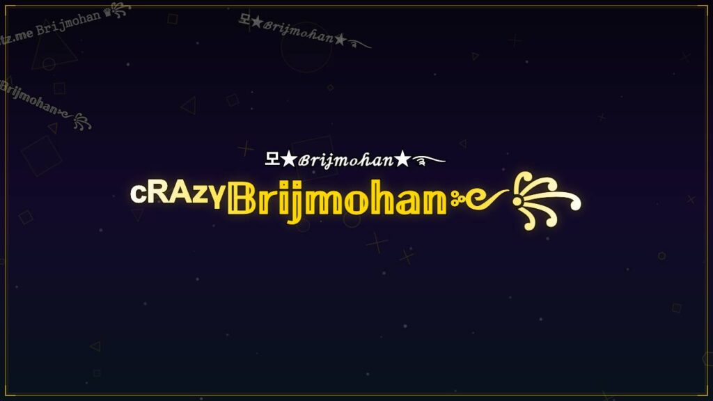 ᶜᴿᴬᶻᵞ𝔹𝕣𝕚𝕛𝕞𝕠𝕙𝕒𝕟༻꧂ – Brijmohan Stylish Name