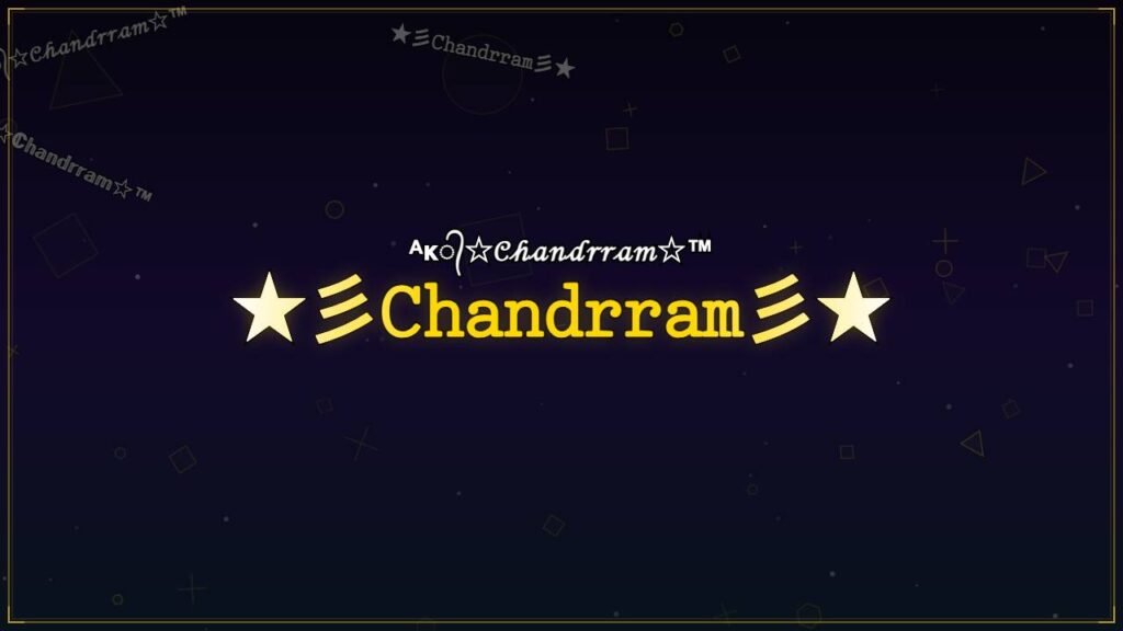 ★彡𝙲𝚑𝚊𝚗𝚍𝚛𝚛𝚊𝚖彡★ – Chandrram Stylish Name