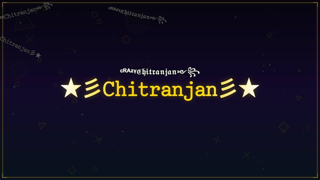 ★彡𝙲𝚑𝚒𝚝𝚛𝚊𝚗𝚓𝚊𝚗彡★ – Chitranjan Stylish Name
