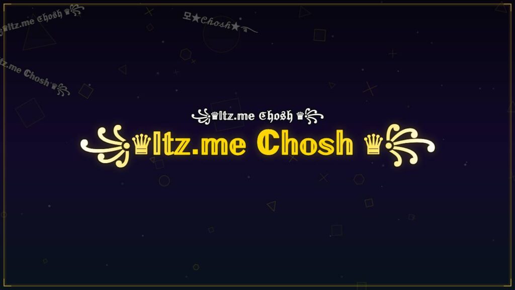 ꧁♛𝕀𝕥𝕫.𝕞𝕖 ℂ𝕙𝕠𝕤𝕙 ♛꧂ – Chosh Stylish Name