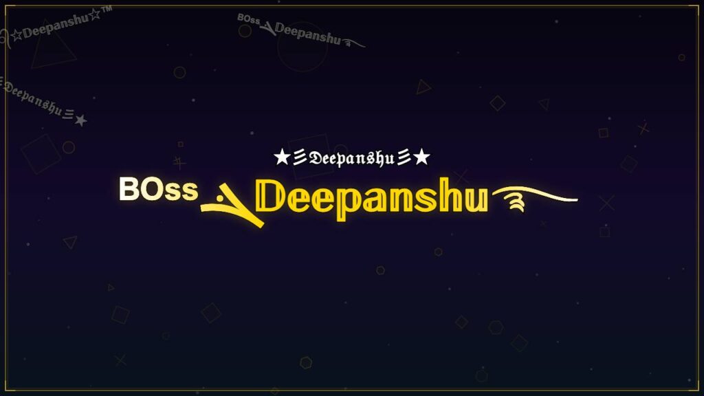 ᴮᴼˢˢܔ𝔻𝕖𝕖𝕡𝕒𝕟𝕤𝕙𝕦࿐ – Deepanshu Stylish Name