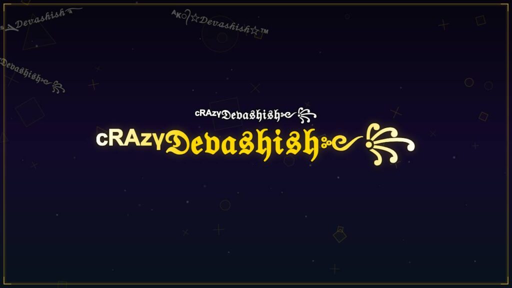 ᶜᴿᴬᶻᵞ𝔇𝔢𝔳𝔞𝔰𝔥𝔦𝔰𝔥༻꧂ – Devashish Stylish Name