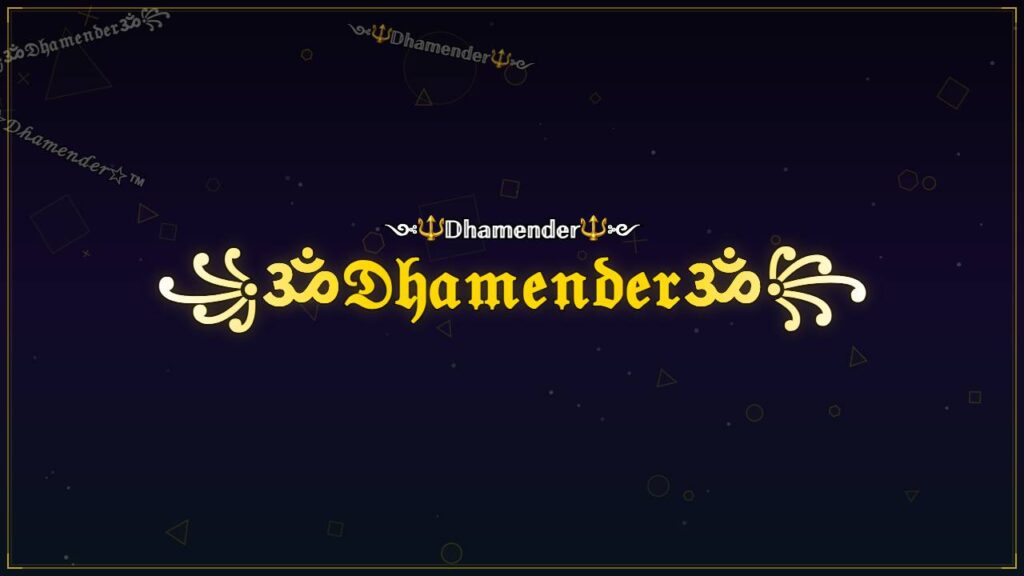 ꧁ॐ𝔇𝔥𝔞𝔪𝔢𝔫𝔡𝔢𝔯ॐ꧂ – Dhamender Stylish Name