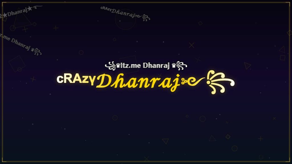 ᶜᴿᴬᶻᵞ𝒟𝒽𝒶𝓃𝓇𝒶𝒿༻꧂ – Dhanraj Stylish Name