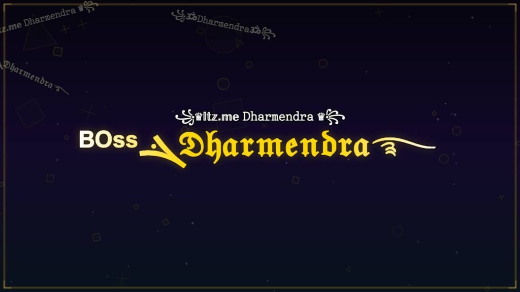 ᴮᴼˢˢܔ𝔇𝔥𝔞𝔯𝔪𝔢𝔫𝔡𝔯𝔞࿐ – Dharmendra Stylish Name