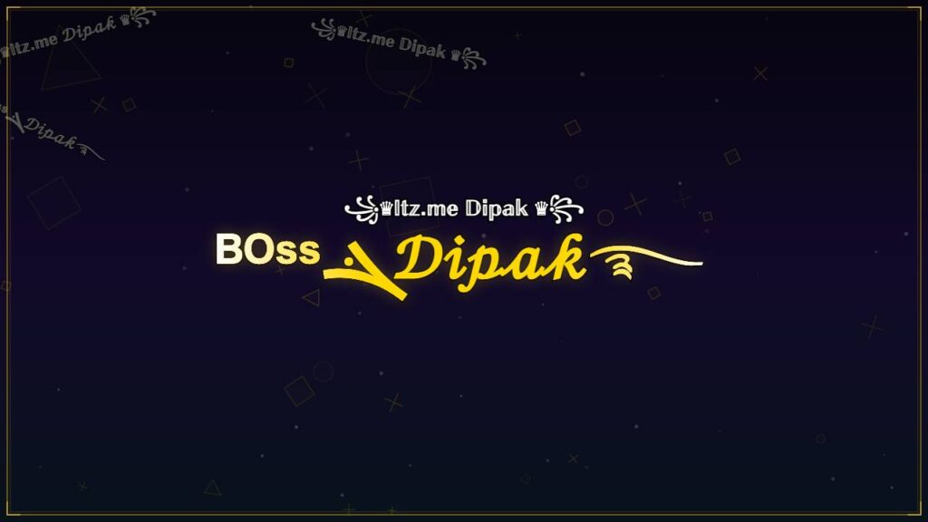 ᴮᴼˢˢܔ𝒟𝒾𝓅𝒶𝓀࿐ – Dipak Stylish Name