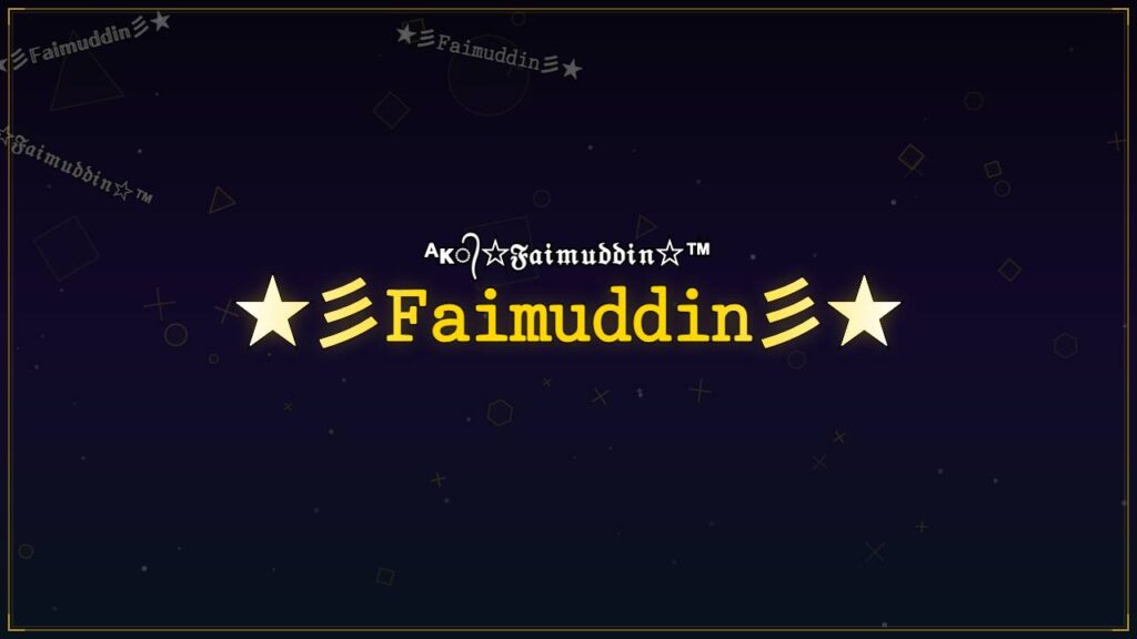 ★彡𝙵𝚊𝚒𝚖𝚞𝚍𝚍𝚒𝚗彡★ – Faimuddin Stylish Name