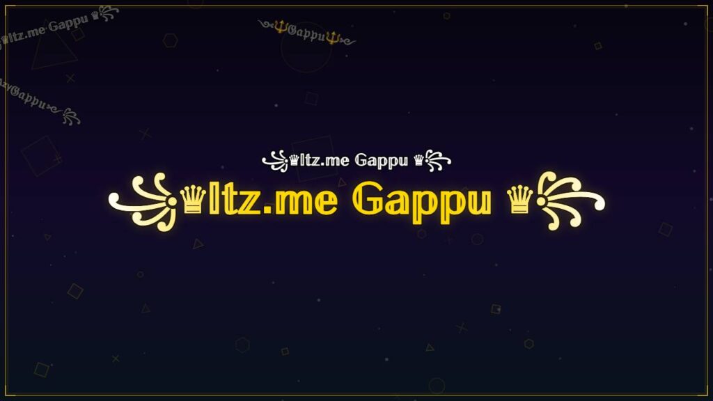 ꧁♛𝕀𝕥𝕫.𝕞𝕖 𝔾𝕒𝕡𝕡𝕦 ♛꧂ – Gappu Stylish Name