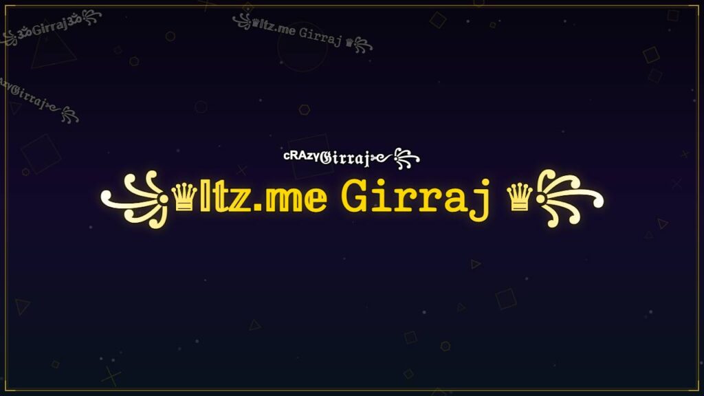 ꧁♛𝕀𝕥𝕫.𝕞𝕖 𝙶𝚒𝚛𝚛𝚊𝚓 ♛꧂ – Girraj Stylish Name
