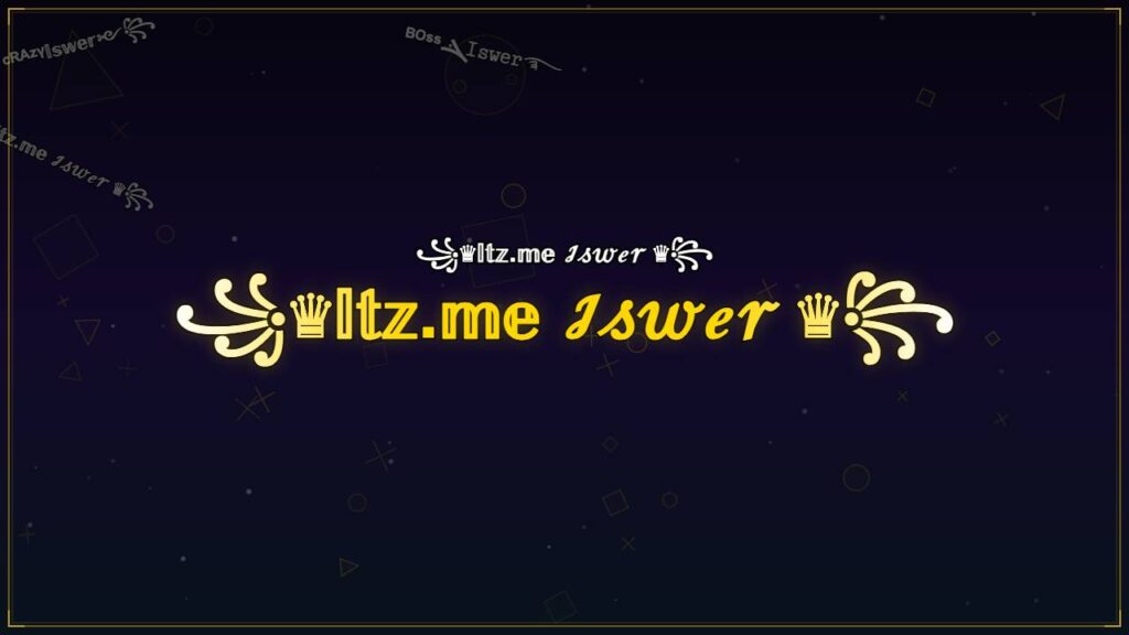 ꧁♛𝕀𝕥𝕫.𝕞𝕖 ℐ𝓈𝓌ℯ𝓇 ♛꧂ – Iswer Stylish Name