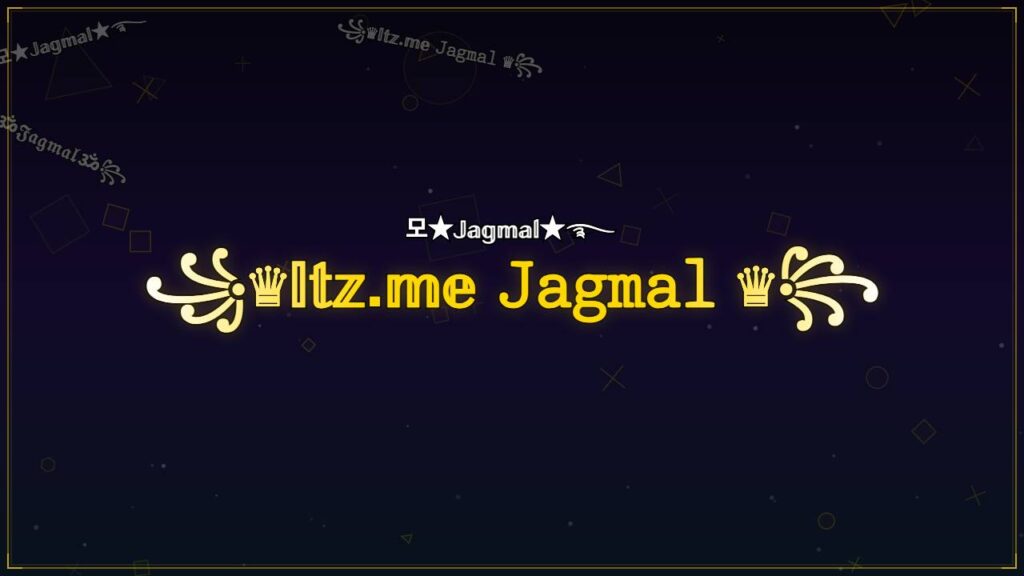 ꧁♛𝕀𝕥𝕫.𝕞𝕖 𝙹𝚊𝚐𝚖𝚊𝚕 ♛꧂ – Jagmal Stylish Name
