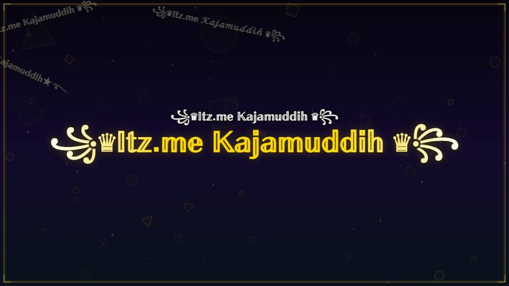 ꧁♛𝕀𝕥𝕫.𝕞𝕖 𝕂𝕒𝕛𝕒𝕞𝕦𝕕𝕕𝕚𝕙 ♛꧂ – Kajamuddih Stylish Name