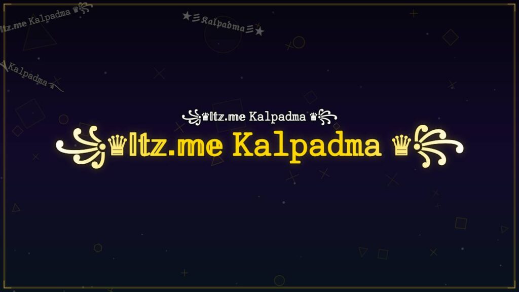 ꧁♛𝕀𝕥𝕫.𝕞𝕖 𝙺𝚊𝚕𝚙𝚊𝚍𝚖𝚊 ♛꧂ – Kalpadma Stylish Name