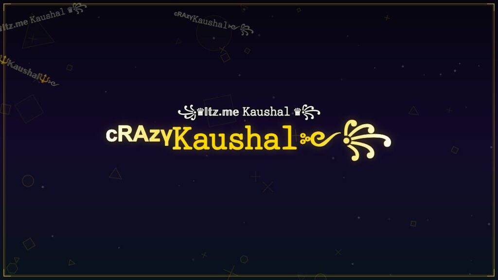 ᶜᴿᴬᶻᵞ𝙺𝚊𝚞𝚜𝚑𝚊𝚕༻꧂ – Kaushal Stylish Name