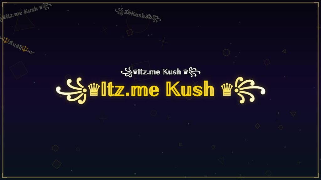 ꧁♛𝕀𝕥𝕫.𝕞𝕖 𝕂𝕦𝕤𝕙 ♛꧂ – Kush Stylish Name