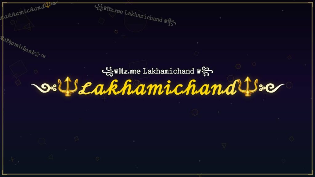 ༺🔱ℒ𝒶𝓀𝒽𝒶𝓂𝒾𝒸𝒽𝒶𝓃𝒹🔱༻ – Lakhamichand Stylish Name