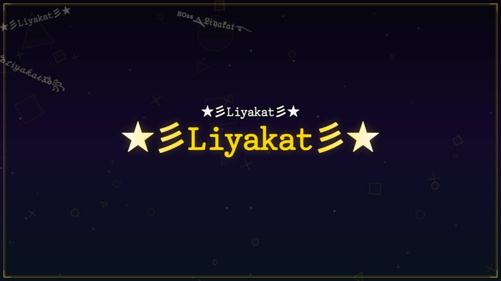 ★彡𝙻𝚒𝚢𝚊𝚔𝚊𝚝彡★ – Liyakat Stylish Name