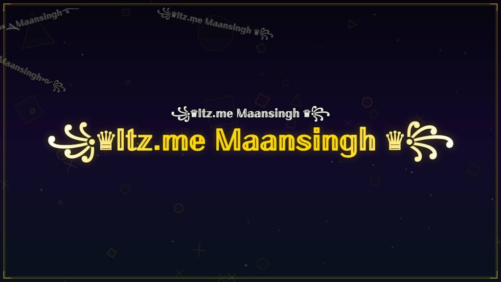 ꧁♛𝕀𝕥𝕫.𝕞𝕖 𝕄𝕒𝕒𝕟𝕤𝕚𝕟𝕘𝕙 ♛꧂ – Maansingh Stylish Name