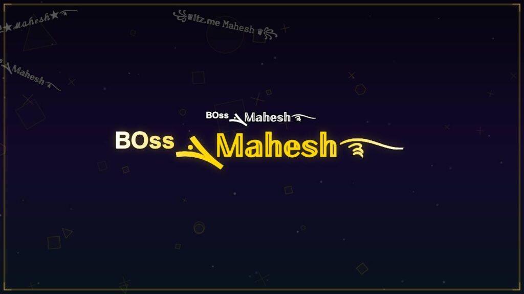 ᴮᴼˢˢܔ𝕄𝕒𝕙𝕖𝕤𝕙࿐ – Mahesh Stylish Name