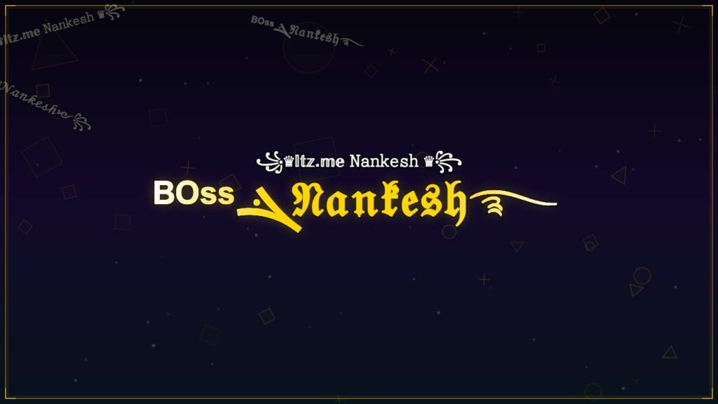 ᴮᴼˢˢܔ𝔑𝔞𝔫𝔨𝔢𝔰𝔥࿐ – Nankesh Stylish Name