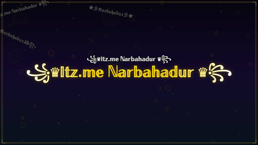 ꧁♛𝕀𝕥𝕫.𝕞𝕖 ℕ𝕒𝕣𝕓𝕒𝕙𝕒𝕕𝕦𝕣 ♛꧂ – Narbahadur Stylish Name