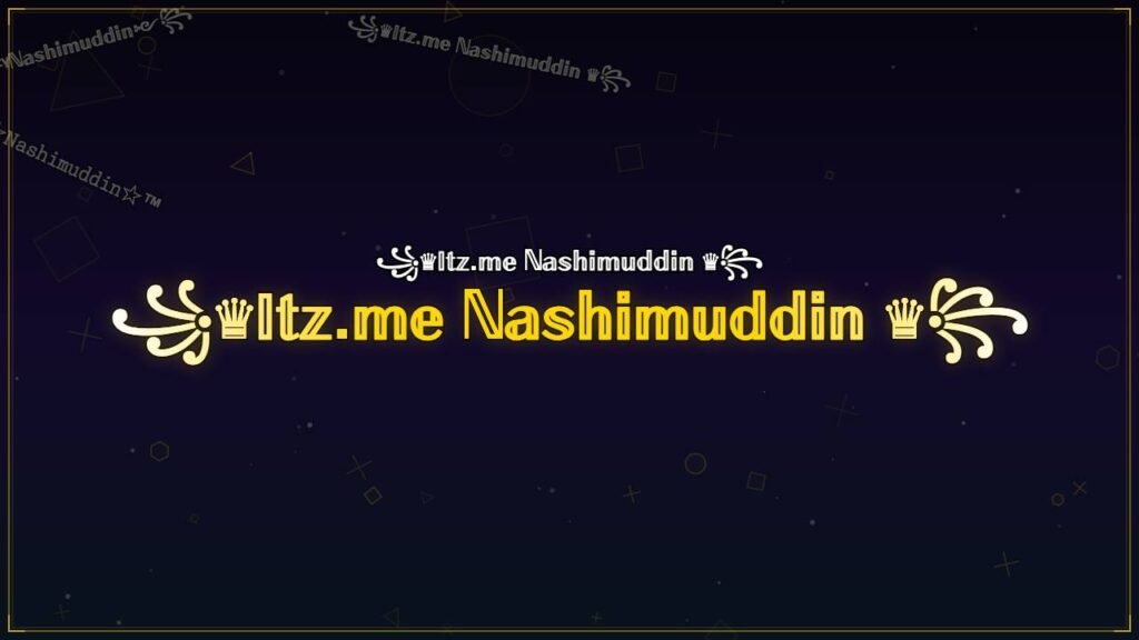 ꧁♛𝕀𝕥𝕫.𝕞𝕖 ℕ𝕒𝕤𝕙𝕚𝕞𝕦𝕕𝕕𝕚𝕟 ♛꧂ – Nashimuddin Stylish Name