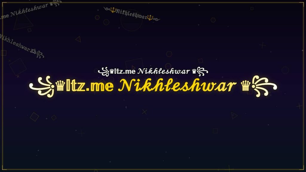 ꧁♛𝕀𝕥𝕫.𝕞𝕖 𝒩𝒾𝓀𝒽𝓁ℯ𝓈𝒽𝓌𝒶𝓇 ♛꧂ – Nikhleshwar Stylish Name