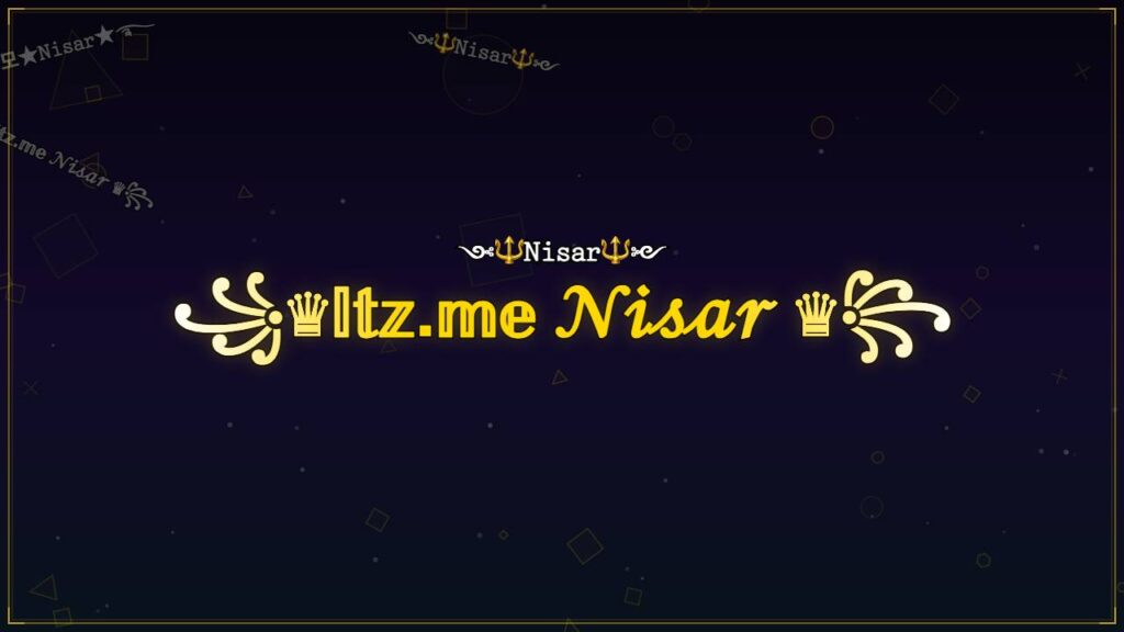 ꧁♛𝕀𝕥𝕫.𝕞𝕖 𝒩𝒾𝓈𝒶𝓇 ♛꧂ – Nisar Stylish Name