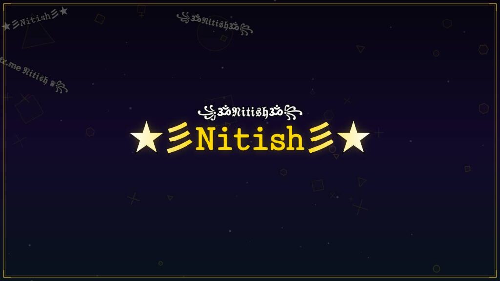 ★彡𝙽𝚒𝚝𝚒𝚜𝚑彡★ – Nitish Stylish Name