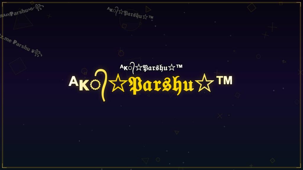 ᴬᴋ᭄☆𝔓𝔞𝔯𝔰𝔥𝔲☆™ – Parshu Stylish Name